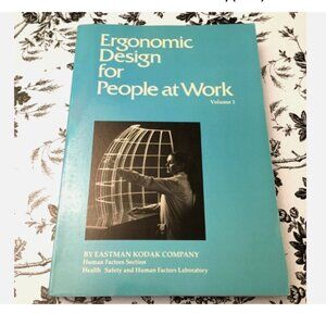 Ergonomic Design For People At Work Volume 1 Eastman Kodak Company 1983